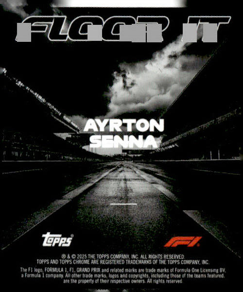 2025 Topps Chrome Formula 1 #FI-10 Ayrton Senna Floor It