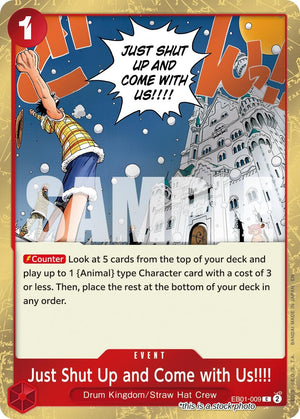 EB01-009 Just Shut Up and Come with Us!!!! (Pirate Foil) Common