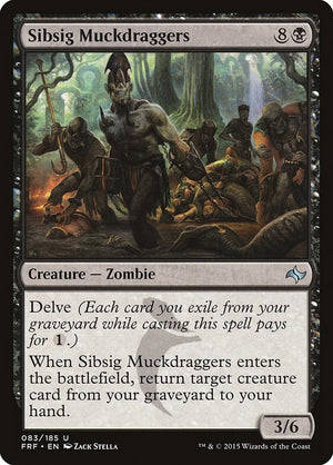 Sibsig Muckdraggers [FRF/83] 2015 Magic: The Gathering